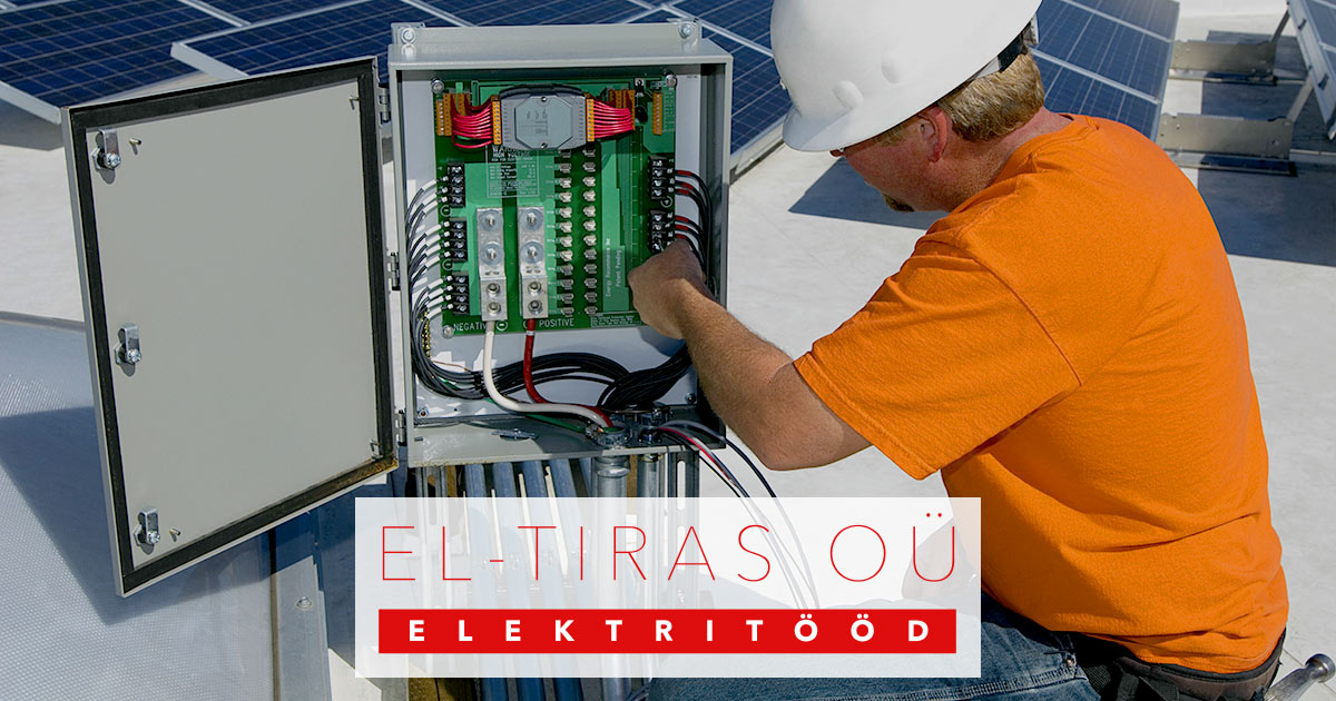 EL-TIRAS - elektritööd, elektripaigaldiste ehitus, elektriseadmed, elektripaigaldiste remont ja renoveerimine, hooldus ja remont, elektriavariide kõrvaldamine